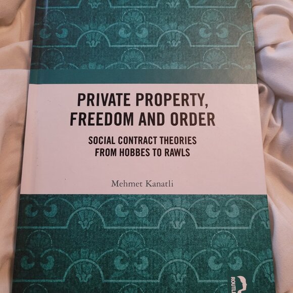 Private Property Freedom and Order: Social Contract Theories HARDCOVER ROUTLEDGE - Picture 1 of 2